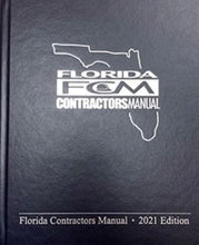 Load image into Gallery viewer, Florida Contractor&#39;s Manual 2021 Edition
