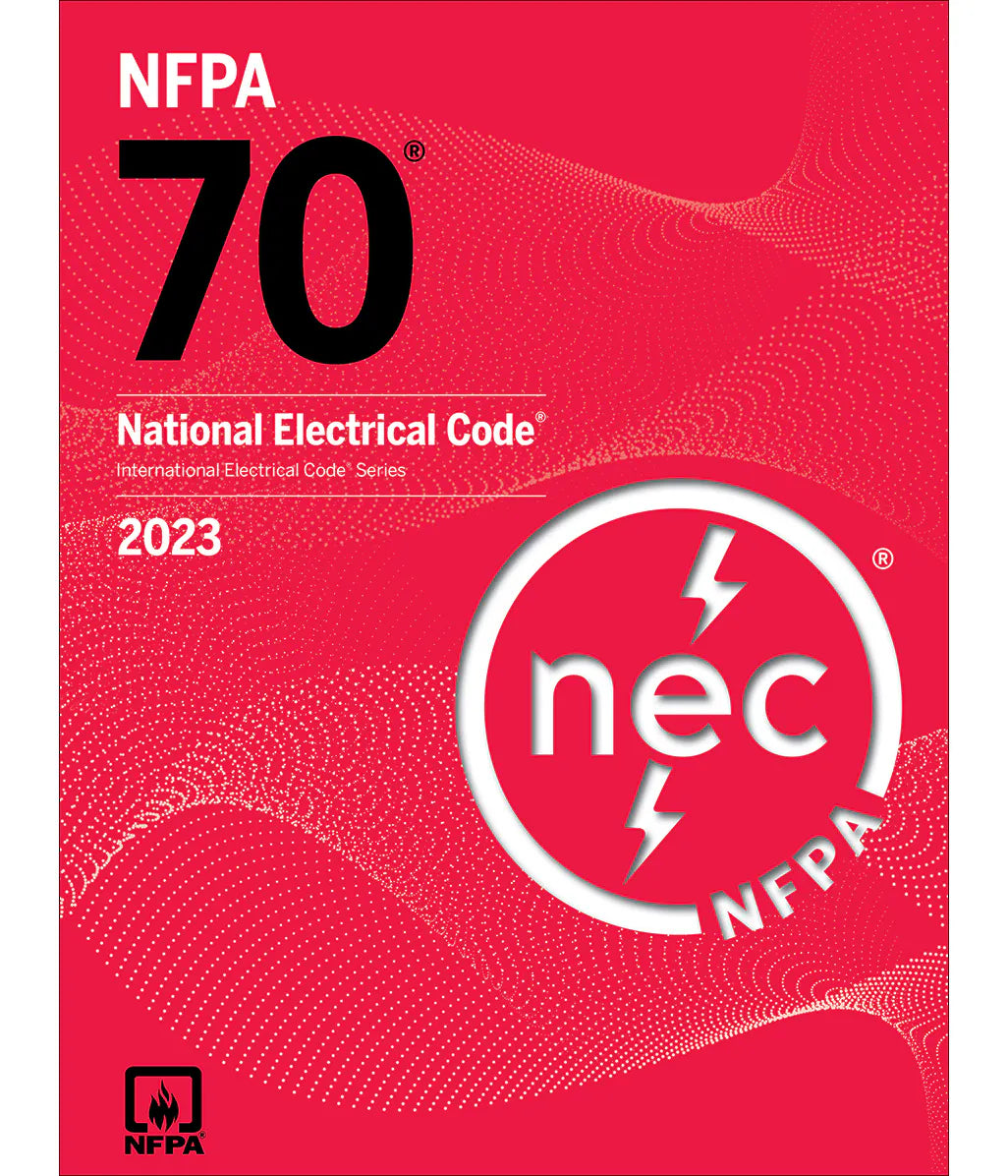 NFPA 70: National Electrical Code (NEC), 2023 Edition