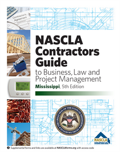 MISSISSIPPI NASCLA Contractors Guide to Business, Law and Project Management, Mississippi 5th Edition