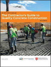 Load image into Gallery viewer, The Contractor&#39;s Guide to Quality Concrete Construction - Fourth Edition
