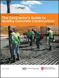 The Contractor's Guide to Quality Concrete Construction - Fourth Edition