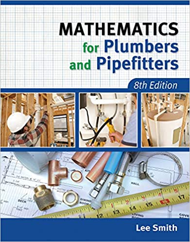 Mathematics for Plumbers and Pipefitters, 8th Edition