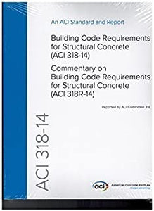 ACI 318-14: Building Code Requirements for Structural Concrete and Commentary