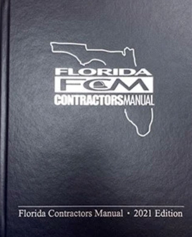 Florida Contractor's Manual 2021 Edition