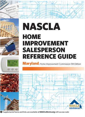 MARYLAND - NASCLA Contractors Guide to Business, Law and Project Management, Maryland Home Improvement Commission 5th Edition