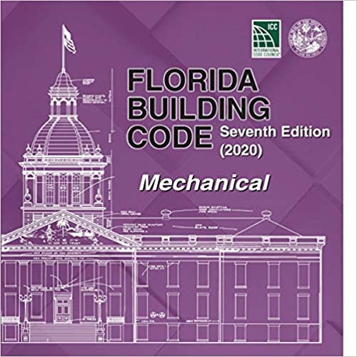 2020 Florida Building Code - Mechanical, 7th edition